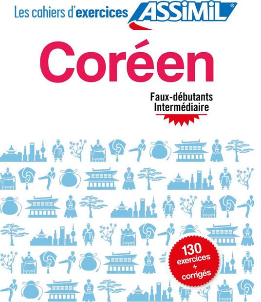 Cahier d'exercices. Coréen. Faux-débutants/intermédiaire - Juquel Kim - copertina