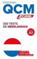 300 tests de néerlandais. Niveau A2. QCM