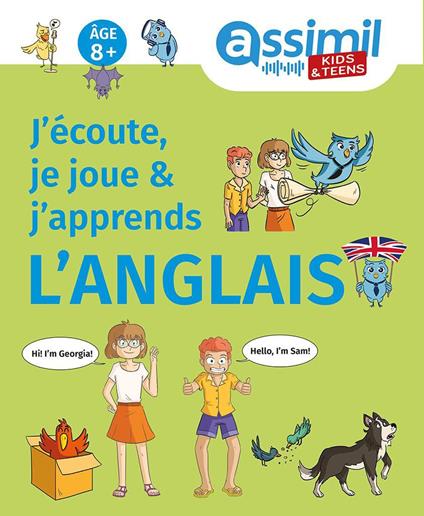 J'écoute, je joue & j'apprends l'anglais. Ediz. bilingue. Con File audio online - Kate Holiday - copertina