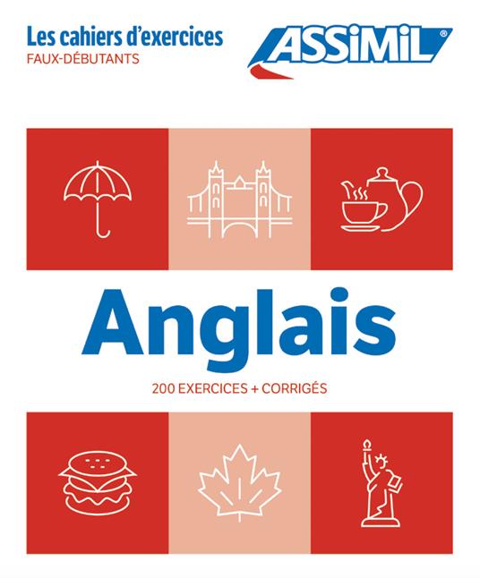 Anglais. Cahier d'exercices. Faux-Débutants - Hélène Bauchart - copertina