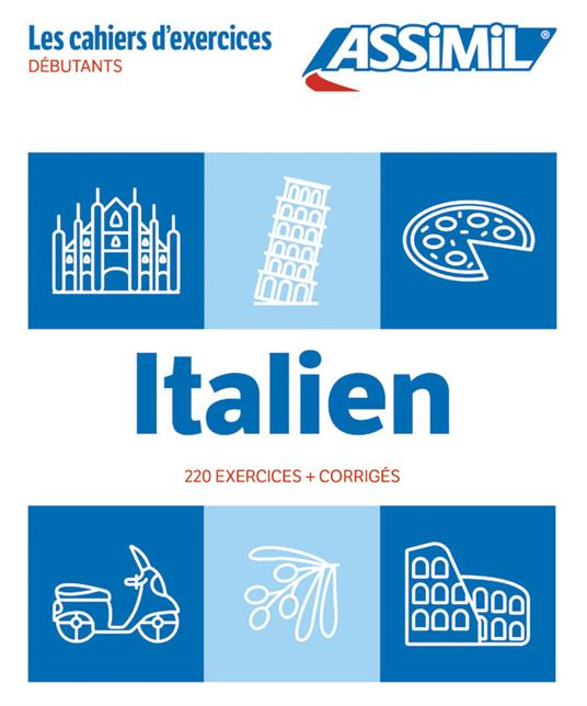 Italien. Cahier d'exercices. Débutants - Federico Benedetti - copertina