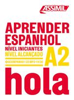 Aprender espanhol. Nível alcançado A2. Con CD-ROM