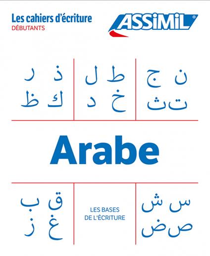 Arabe. Cahier d'écriture. Les bases - Abdelghani Benali - copertina