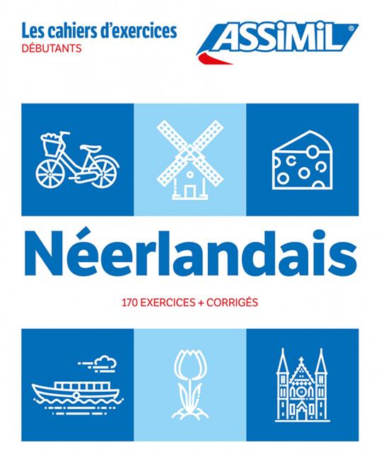 Néerlandais. Cahier d'exercices. Débutants - Ineke Paupert - copertina