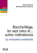Blanche-Neige, les sept nains et... autres maltraitances