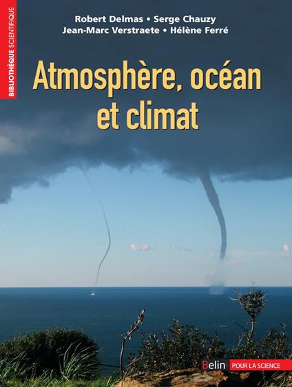 Atmosphère, océan et climat : Pollutions, climat, risques naturels