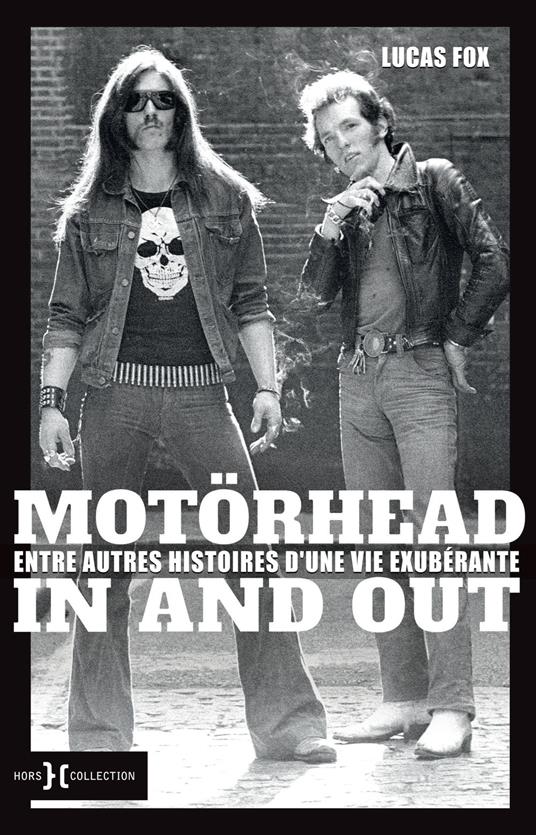 Motörhead in and out - Entre autres histoires d'une vie exubérante
