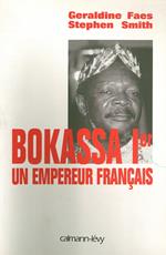 Bokassa Ier un empereur français