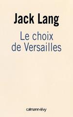 Le choix de Versailles