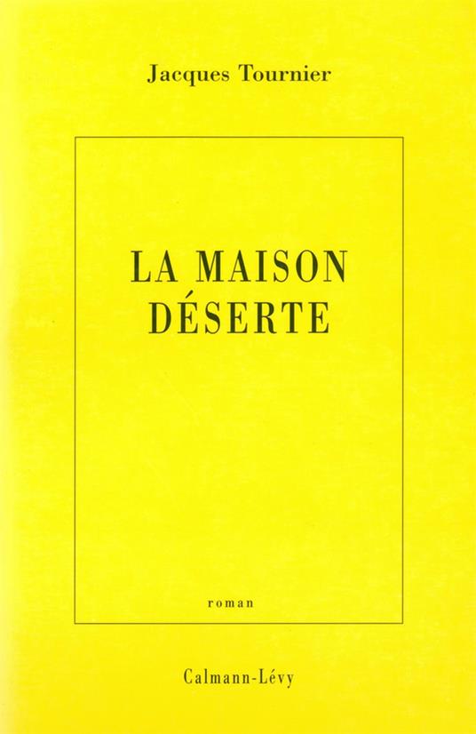 La Maison déserte
