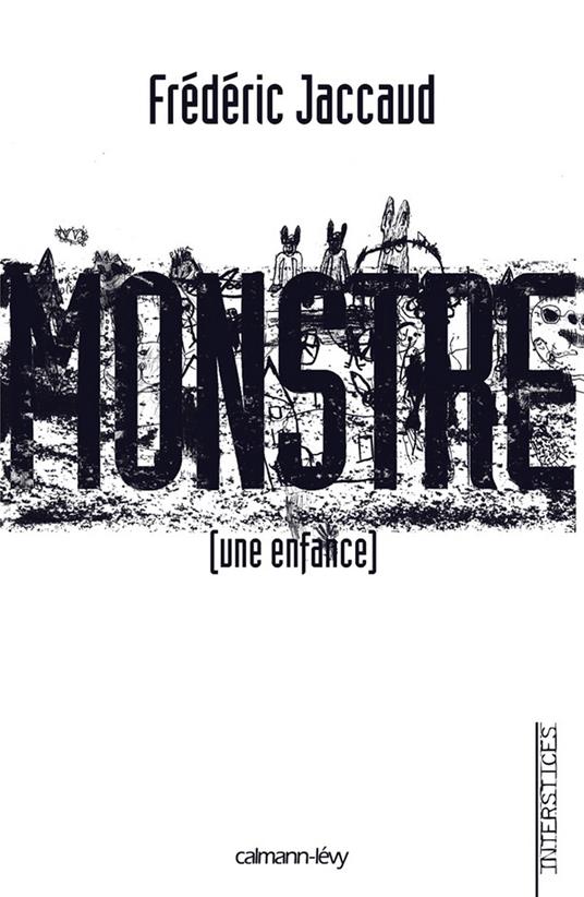 Monstre [une enfance]
