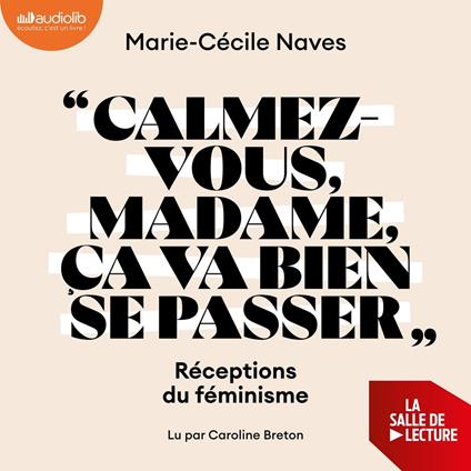 « Calmez-vous madame, ça va bien se passer »