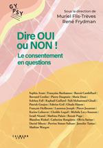 Dire oui ou non ! Le consentement en questions.
