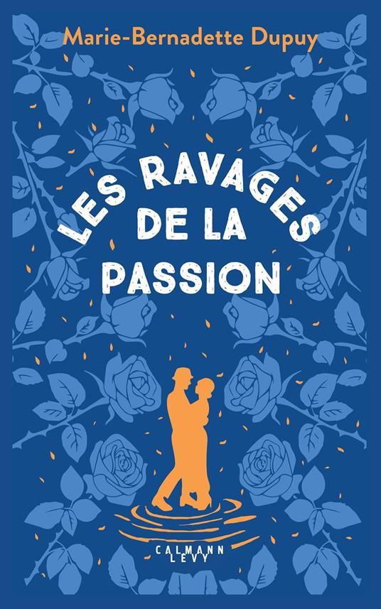 Le Moulin du Loup, T5 - Les Ravages de la passion