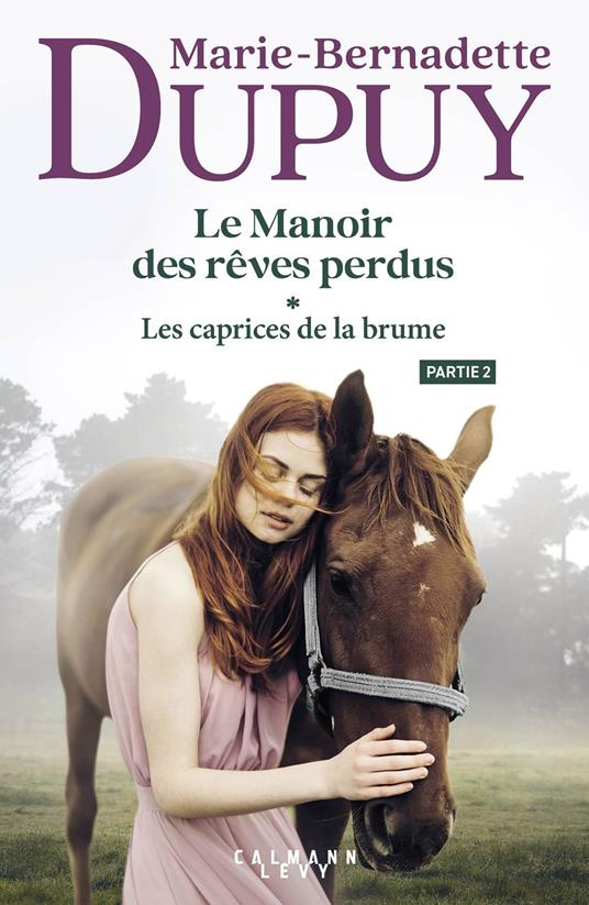 Le Manoir des rêves perdus, tome 1 - Les Caprices de la brume - partie 2
