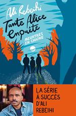 Tante Alice enquête vol.2 : meurtres en chaîne