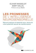 Les promesses de l'intelligence neurosensorielle - Manuel pratique et essentiel pour retrouver votre