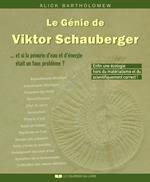 Le Génie de Viktor Schauberger : Et si la pénurie d'eau et d'énergie était un faux problème ?