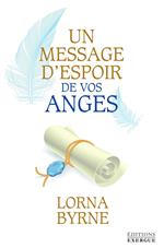 Un message d'espoir de vos anges