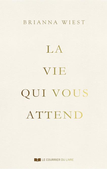 La vie qui vous attend