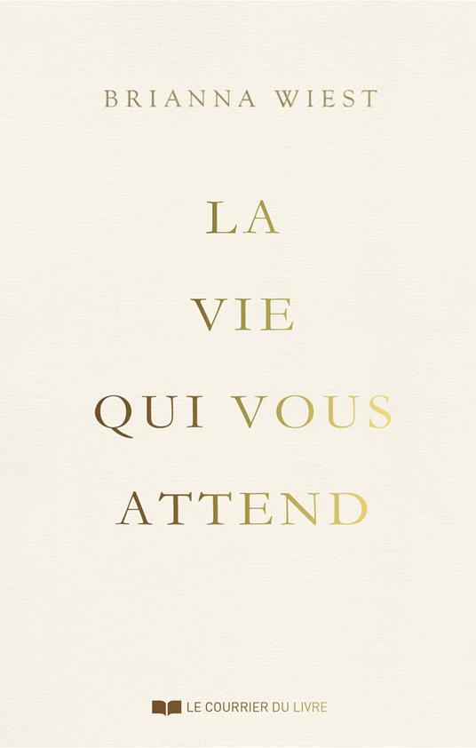 La vie qui vous attend