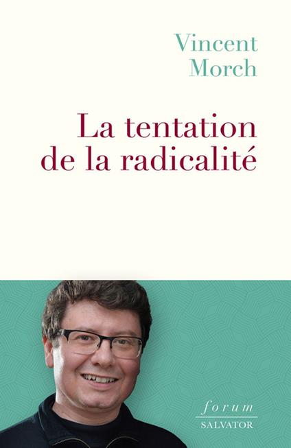 La tentation de la radicalité
