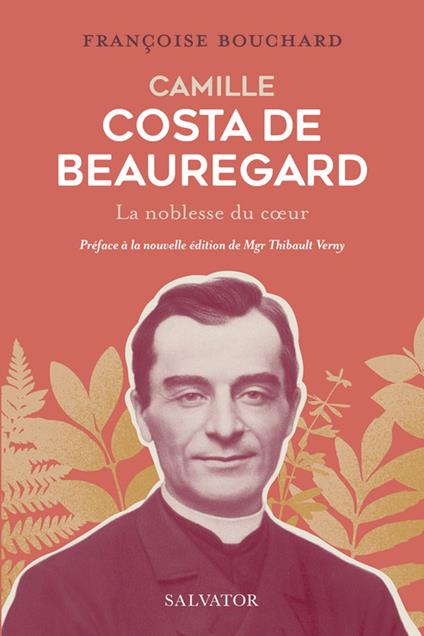 Camille Costa de Beauregard : La noblesse du cœur