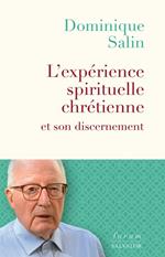 L’expérience spirituelle chrétienne et son discernement