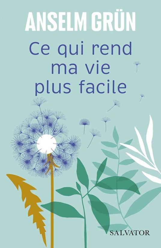 Ce qui rend ma vie plus facile