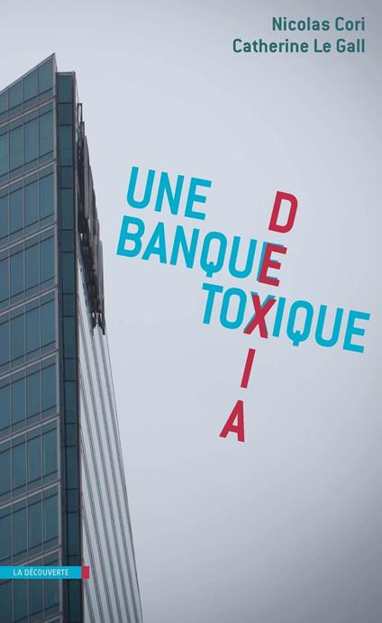 Déxia, une banque toxique