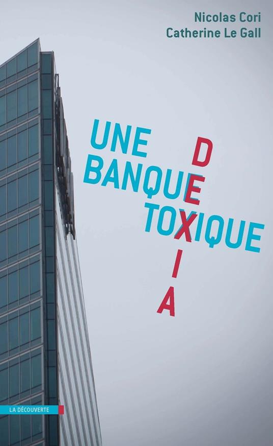 Déxia, une banque toxique