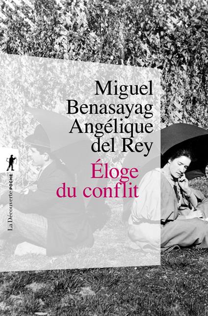 Eloge du conflit