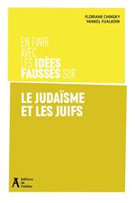 En finir avec les idées fausses sur le judaïsme, les juives et les juifs