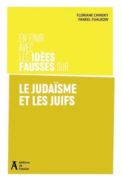 En finir avec les idées fausses sur le judaïsme, les juives et les juifs