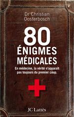 80 énigmes médicales