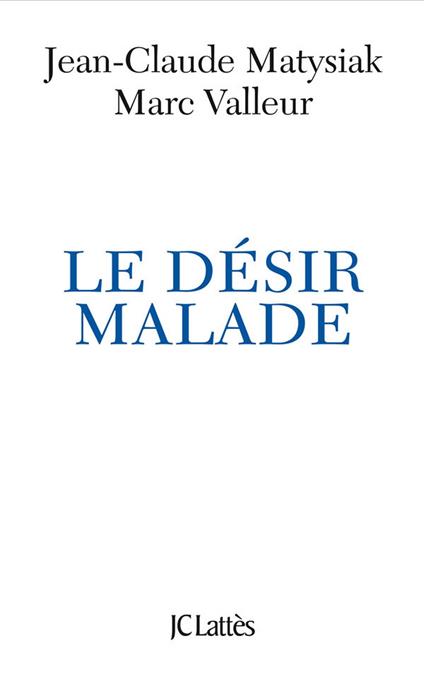 Le désir malade