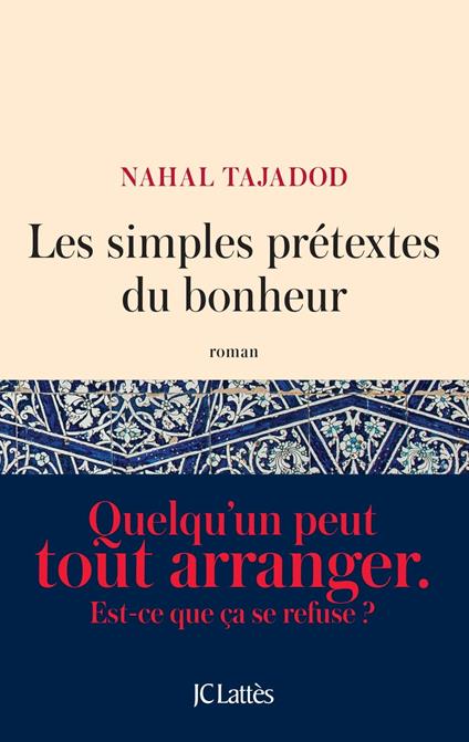 Les simples prétextes du bonheur