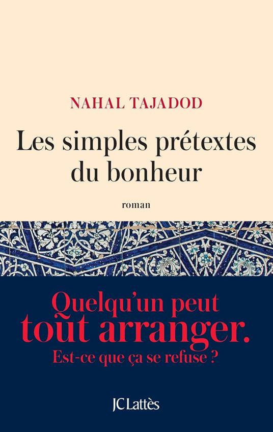 Les simples prétextes du bonheur