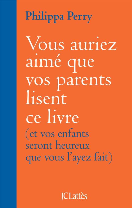 Vous auriez aimé que vos parents lisent ce livre