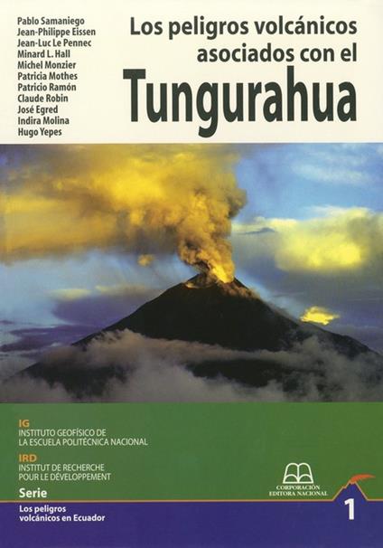 Los peligros volcánicos asociados con el Tungurahua