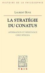 La Strategie Du Conatus: Affirmation Et Resistance Chez Spinoza