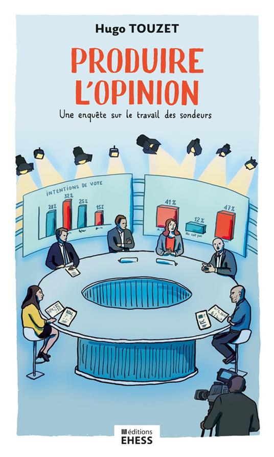 Produire l’opinion