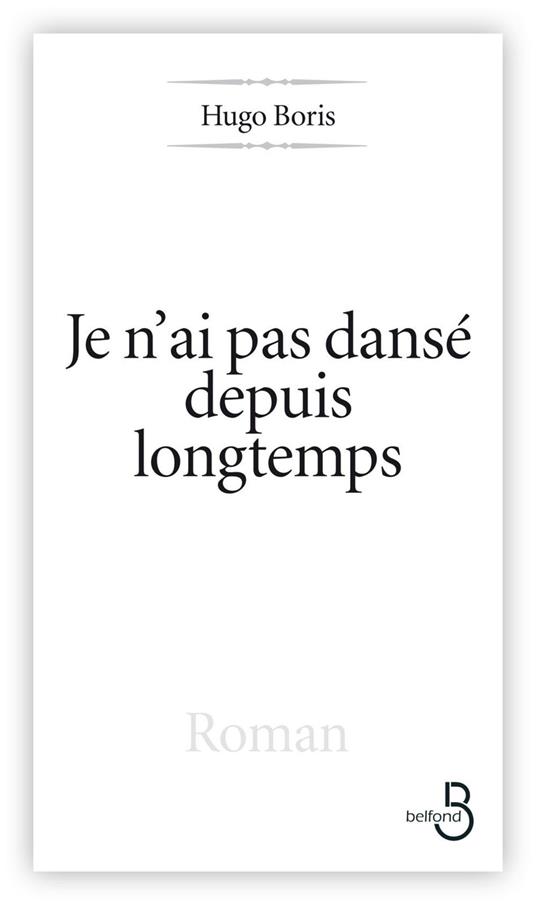 Je n'ai pas dansé depuis longtemps