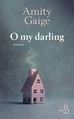 O my darling