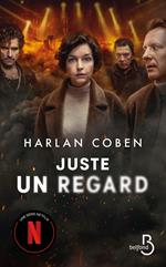 Juste un regard : désormais une série Netflix