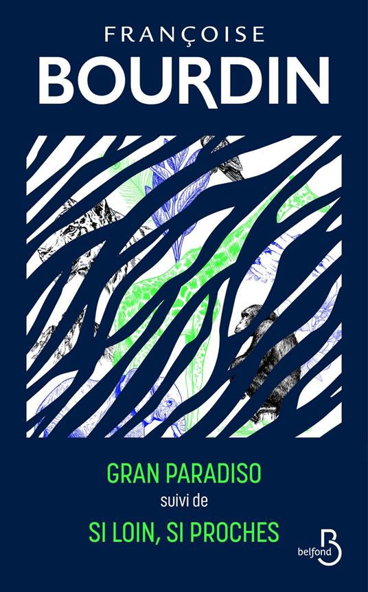 Gran Paradiso suivi de Si loin si proches - Collector