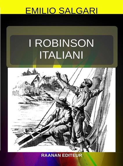 I robinson Italiani - Emilio Salgari - ebook