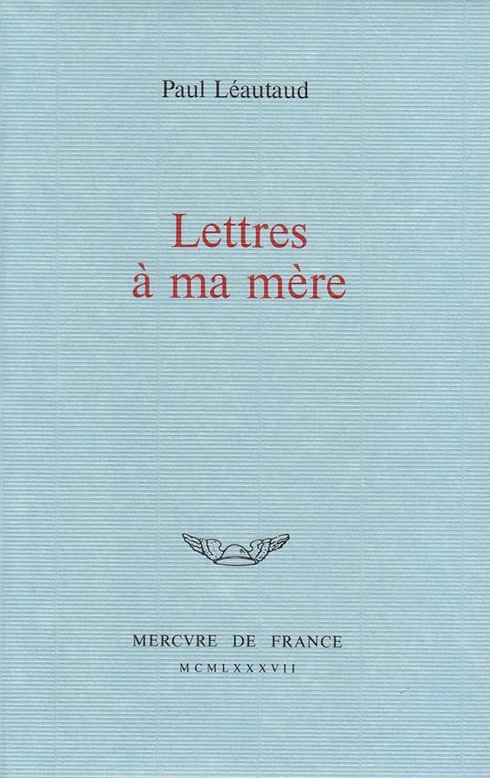 Lettres à ma mère