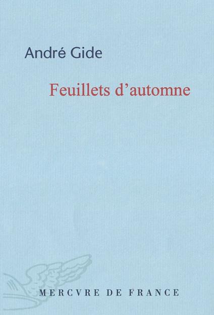 Feuillets d'automne / Quelques récents écrits