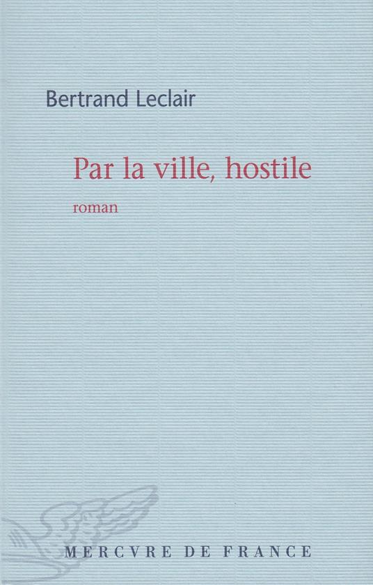Par la ville, hostile